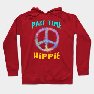 Part time hippie Hoodie